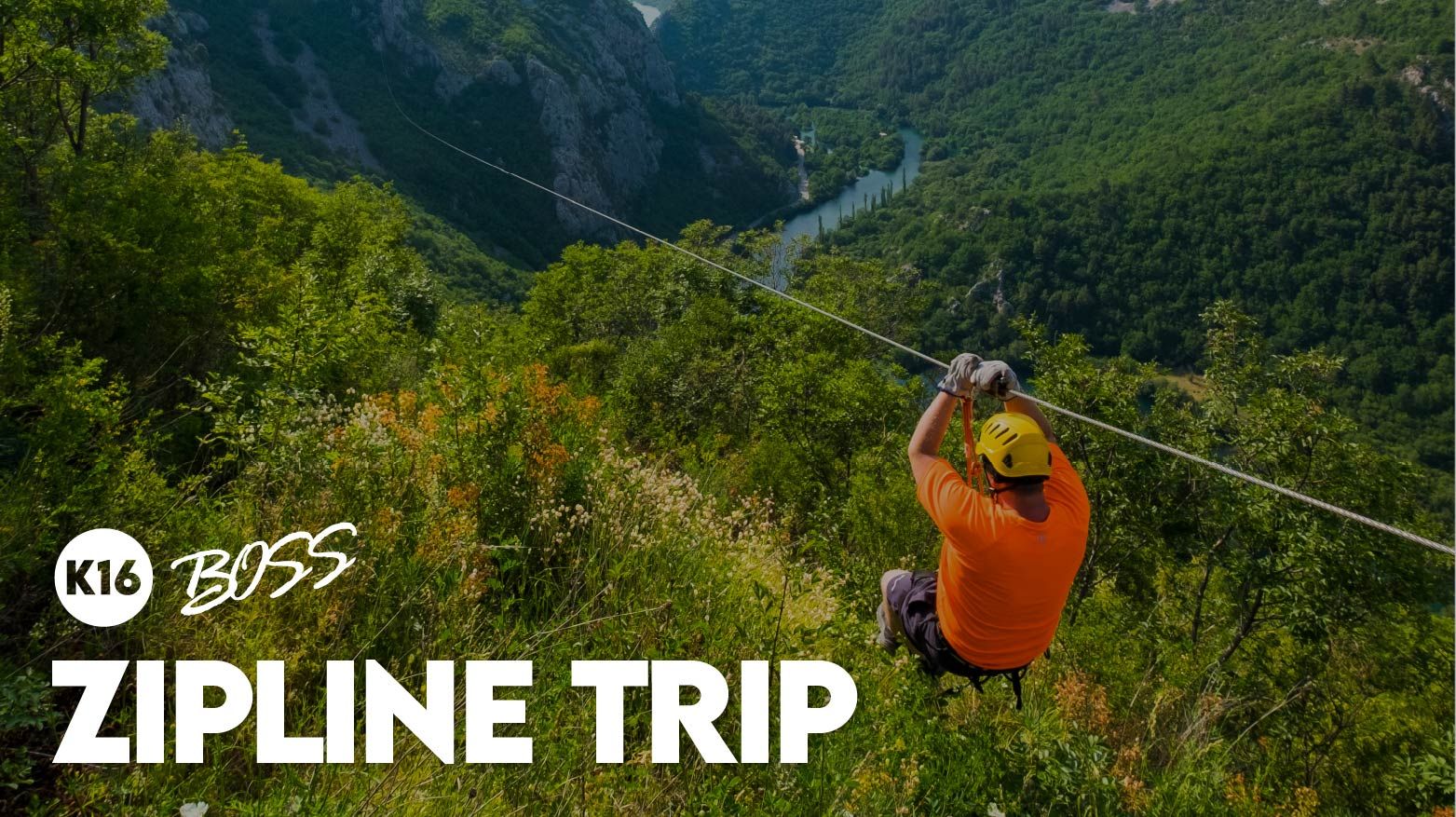 K-16 Zipline Trip