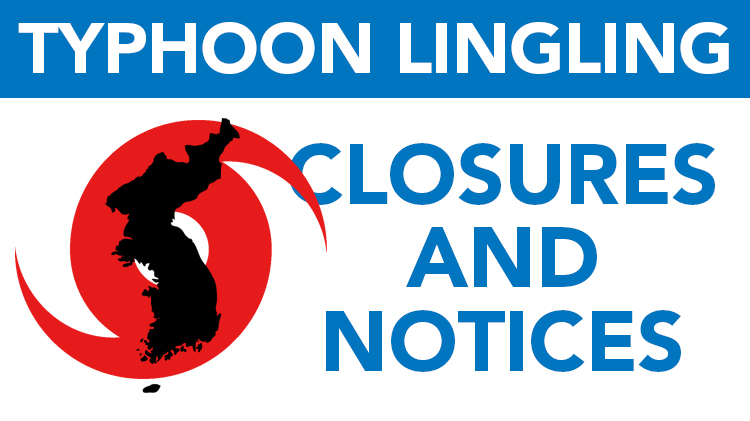 Typhoon Lingling Closures and Notices (Updated September 7, 6:23 p.m.) Typhoon Lingling Closures and Notices (Updated September 7, 6:23 p.m.)