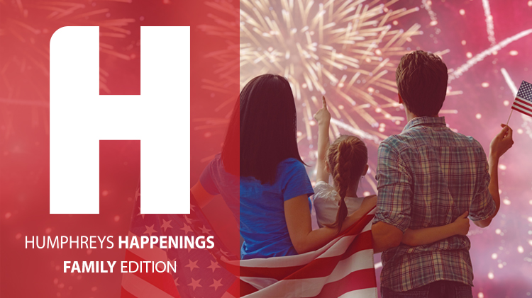 Humphreys Happenings E-Newsletter (Family Edition) Humphreys Happenings E-Newsletter (Family Edition)