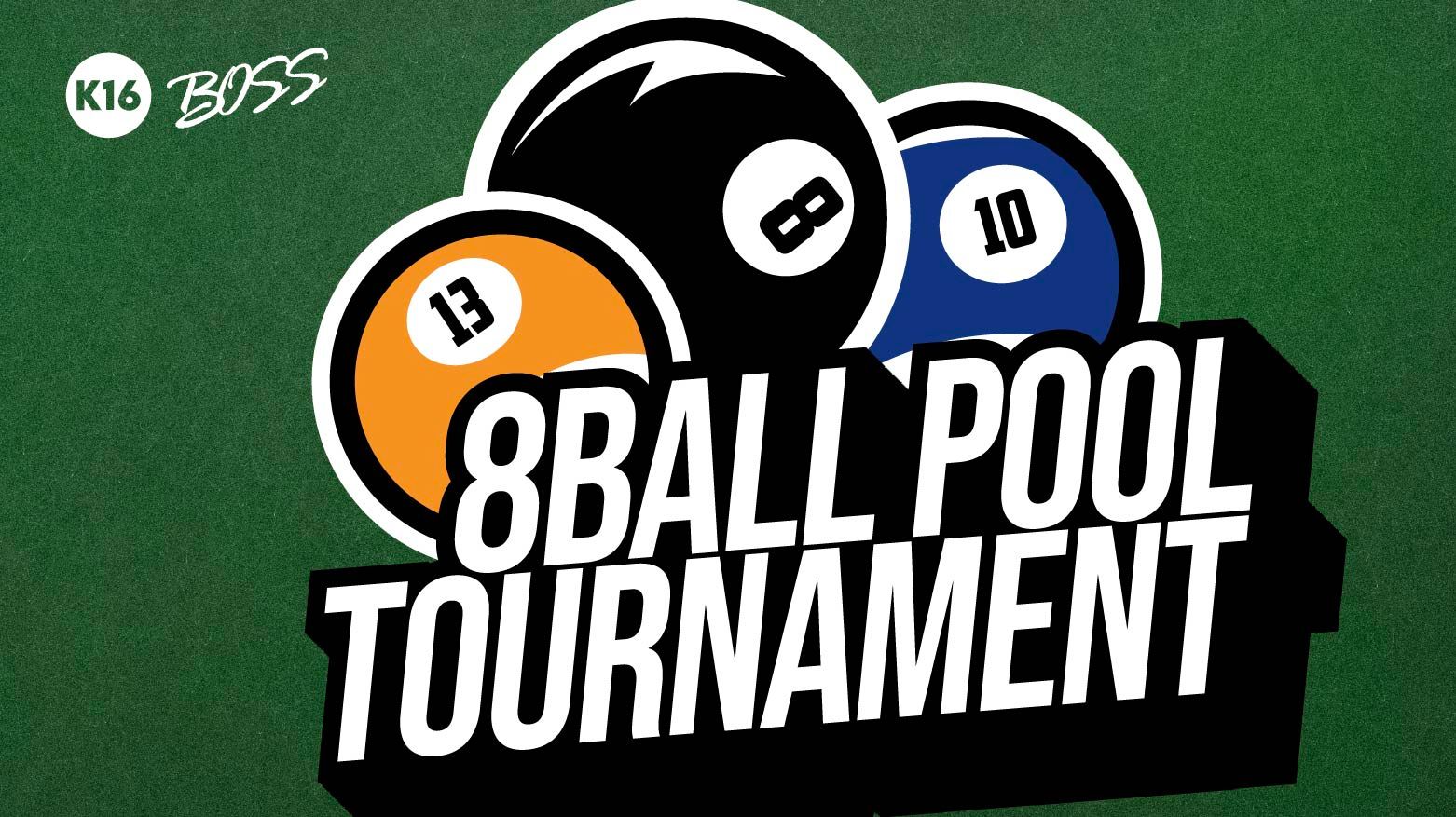 K-16 8-BALL POOL TOURNAMENT
