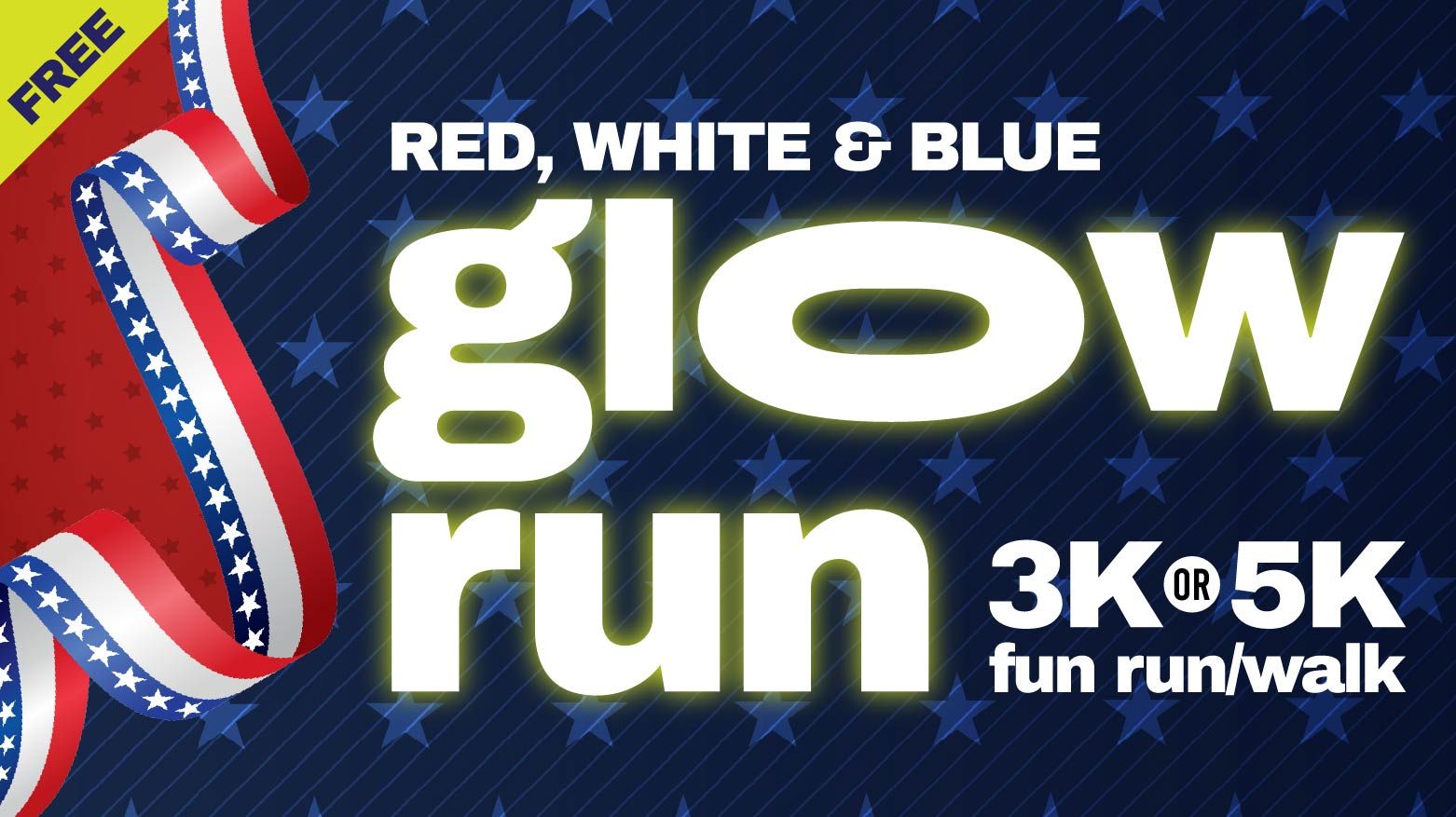 Red, White, & Blue Glow Run 5k & 3k