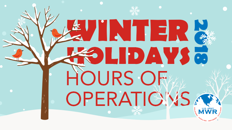 2018 Winter Holidays Hours of Operation 2018 Winter Holidays Hours of Operation