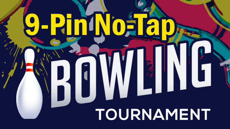 9 pin no tap tournament near me 2021